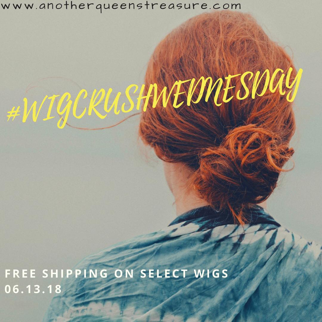 #WigCrushWednesday All Wigs - Free Shipping